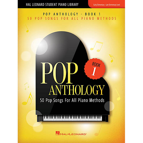 Hal Leonard Pop Anthology - Book 1 (50 Pop Songs for All Piano Methods)