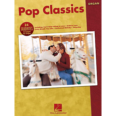 Hal Leonard Pop Classics (24 Favorites Arranged for Organ) Organ Adventure Series Performed by Various