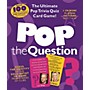 Music Sales Pop The Question - The Ultimate Pop Trivia Quiz Card Game