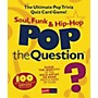 Music Sales Pop The Question Soul, Funk & Hip Hop - The Ultimate Pop Trivia Quiz Card Game