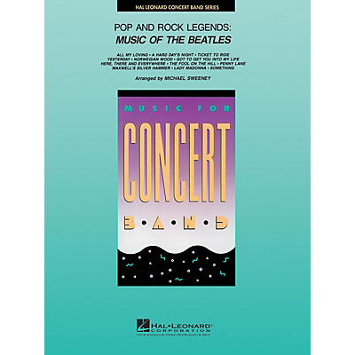 Hal Leonard Pop and Rock Legends: Beatles Concert Band Level 4 by The Beatles Arranged by Michael Sweeney