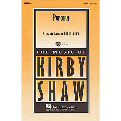 Hal Leonard Popcorn 2-Part composed by Kirby Shaw