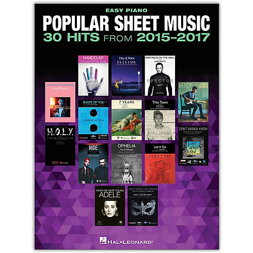 Popular Sheet Music - 30 Hits From 2015-2017 for Easy Piano