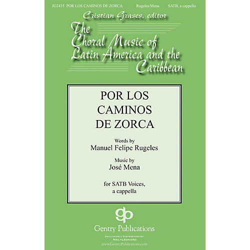 Gentry Publications Por Los Caminos SATB a cappella composed by Jose Mena