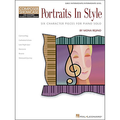 Hal Leonard Portraits In Style - Early Intermediate/Intermediate Level Composer Showcase Hal Leonard Student Piano Library by Mona Rejino
