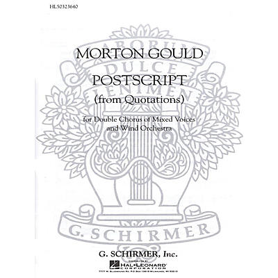 G. Schirmer Postscript From Quotations With Orchestra SSAATTBB composed by M Gould