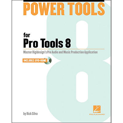 Hal Leonard Power Tools for Pro Tools 8.0