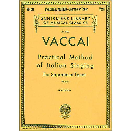 G. Schirmer Practical Method Of Italian Singing for Soprano Or Tenor Voice By Vaccai
