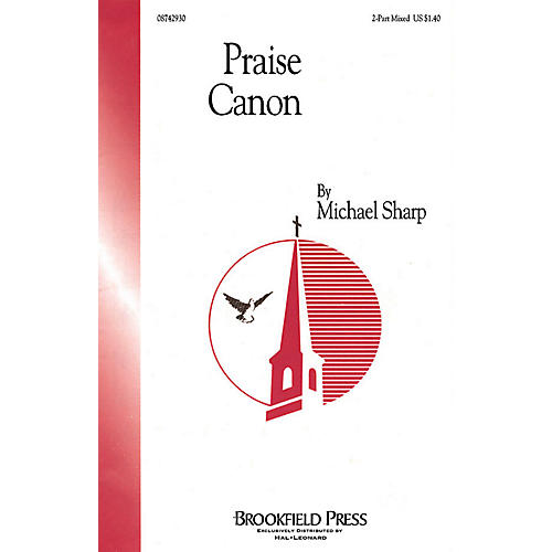 Brookfield Praise Canon SAB composed by Michael Sharp