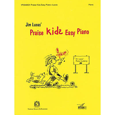 Thomas House Publications Praise Kids Easy Piano written by Jim Lucas