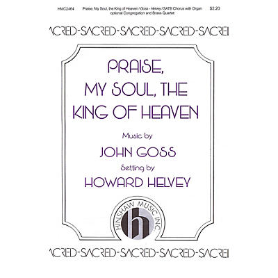 Hinshaw Music Praise, My Soul, the King of Heaven SATB arranged by Howard Helvey