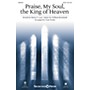 Shawnee Press Praise, My Soul, the King of Heaven SATB arranged by Tom Fettke