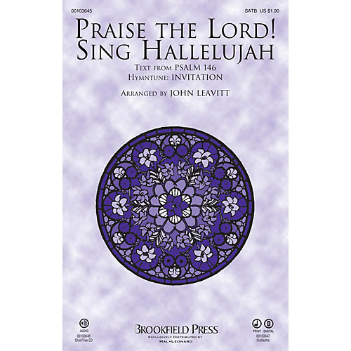 Brookfield Praise The Lord! Sing Hallelujah SATB arranged by John Leavitt