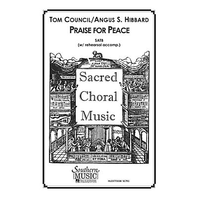 Hal Leonard Praise for Peace (Choral Music/Octavo Sacred Satb) SATB Composed by Council, Tom