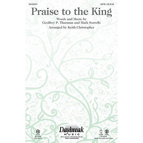 Praise to the King CHOIRTRAX CD by Steve Green Arranged by Keith Christopher