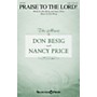 Shawnee Press Praise to the Lord! SATB composed by Don Besig