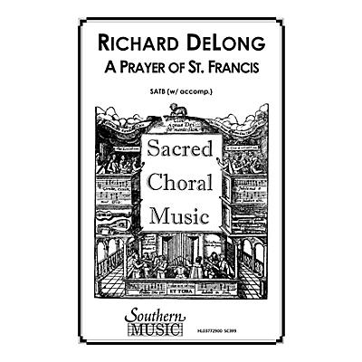 Hal Leonard Prayer Of St. Francis, A (Choral Music/Octavo Sacred Satb) SATB Composed by Delong, Richard