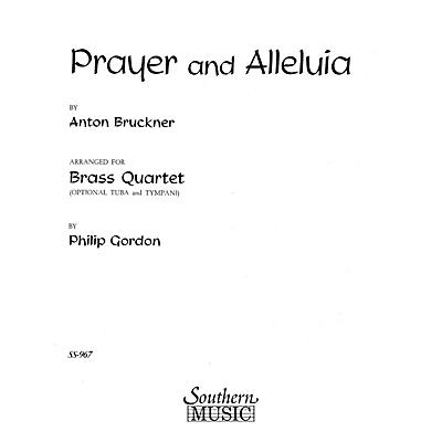 Southern Prayer and Alleluia (Brass Quartet) Southern Music Series Arranged by Philip Gordon