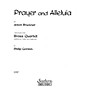 Southern Prayer and Alleluia (Brass Quartet) Southern Music Series Arranged by Philip Gordon