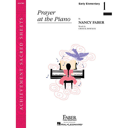 Faber Piano Adventures Prayer at the Piano (Early Elem/Level 1 Piano Solo) Faber Piano Adventures Series by Nancy Faber