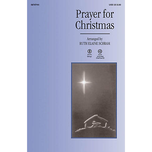 Brookfield Prayer for Christmas SATB arranged by Ruth Elaine Schram