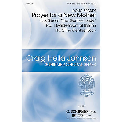 G. Schirmer Prayer for a New Mother (Craig Hella Johnson Choral Series) SATB composed by Doug Brandt
