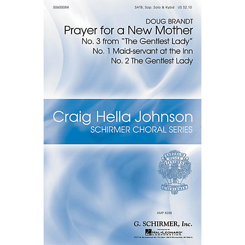 G. Schirmer Prayer for a New Mother (Craig Hella Johnson Choral Series) SATB composed by Doug Brandt