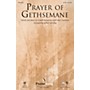 PraiseSong Prayer of Gethsemane SATB arranged by Robert Sterling