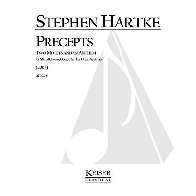 Lauren Keiser Music Publishing Precepts: Two Motets and an Anthem Full Score Composed by Stephen Hartke