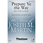 Shawnee Press Prepare Ye the Way (from A Time for Alleluia) Studiotrax CD Composed by Joseph M. Martin