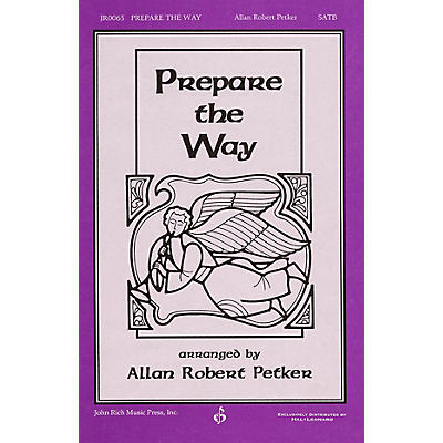 PAVANE Prepare the Way SATB arranged by Allan Robert Petker