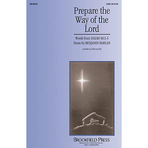 Brookfield Prepare the Way of the Lord SATB composed by Benjamin Harlan