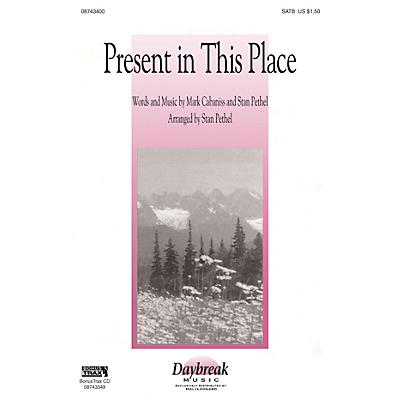 Hal Leonard Present in This Place SATB arranged by Stan Pethel