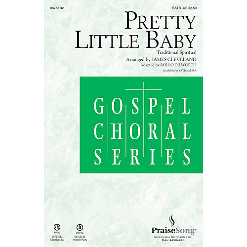 PraiseSong Pretty Little Baby SATB by James Cleveland arranged by Rollo Dilworth