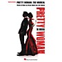 Hal Leonard Pretty Woman: The Musical Piano/Vocal Selections