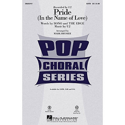 Hal Leonard Pride (In the Name of Love) SSA by U2 Arranged by Mark Brymer