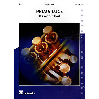 De Haske Music Prima Luce Concert Band Level 3 Composed by Jan Van der Roost