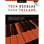 Music Sales Primer Paso: Toca Escalas Para Teclado Music Sales America Series Softcover with CD Written by Len Vogler