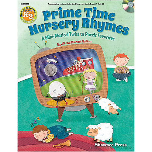 Hal Leonard Primetime Nursery Rhymes - A Mini-Musical Twist to Poetic Favorites Performance Kit
