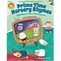 Hal Leonard Primetime Nursery Rhymes - A Mini-Musical Twist to Poetic Favorites Performance Kit