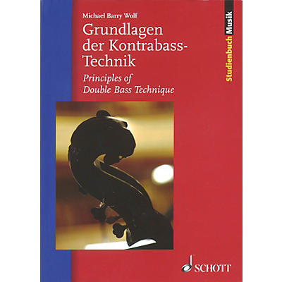 Schott Principles of Double Bass Technique Misc Series Softcover Written by Michael Barry Wolf