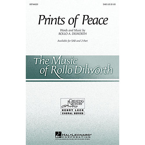Hal Leonard Prints of Peace SAB composed by Rollo Dilworth