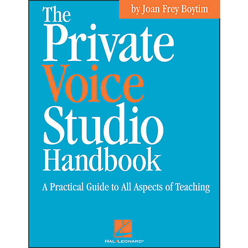 Hal Leonard Private Voice Studio Handbook - A Practical Guide To All Aspects Of Teaching