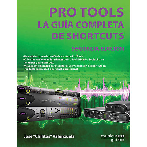 Pro Tools - Segunda Edición Music Pro Guide Series Softcover by José 