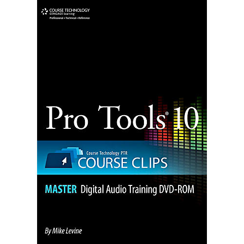 Pro Tools 10 Course Clips Master DVD