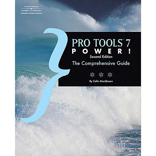 Pro Tools 7 Power! - Second Edition (Book/CD-ROM)