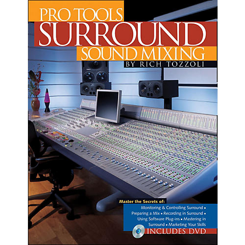 Pro Tools Surround Sound Mixing Book/DVD