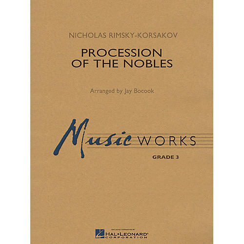 Hal Leonard Procession of the Nobles Concert Band Level 3 Arranged by Jay Bocook