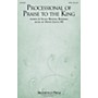 Brookfield Processional of Praise to the King SATB composed by David Lantz III