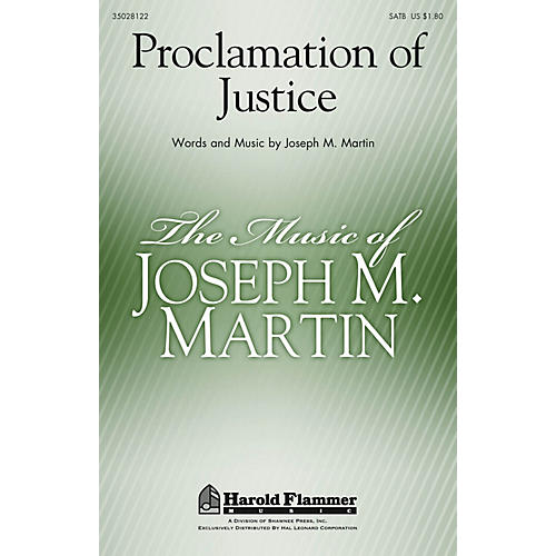 Shawnee Press Proclamation of Justice SATB composed by Joseph M. Martin